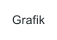 Grafik